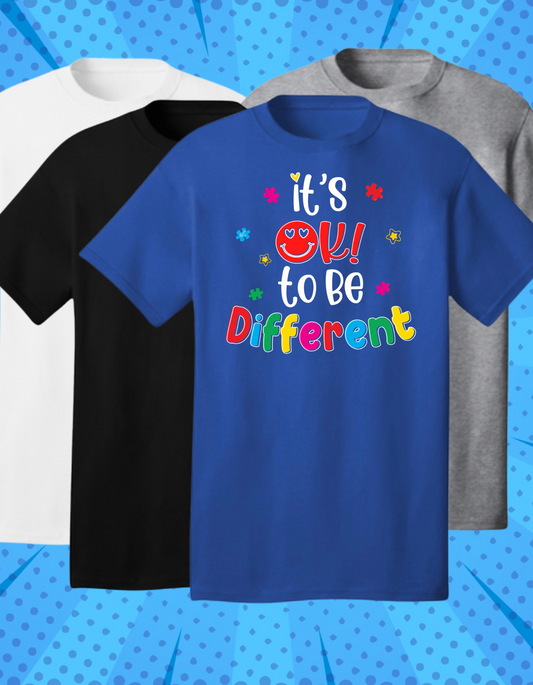 IT'S OK TO BE DIFFERENT- AUTISM AWARENESS