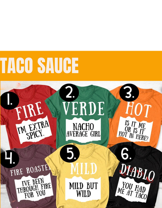 TACO SAUCE - CHARACTER TSHIRTS