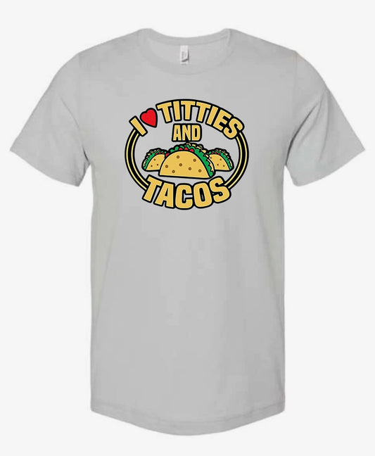 I Love Titties & Tacos - BC