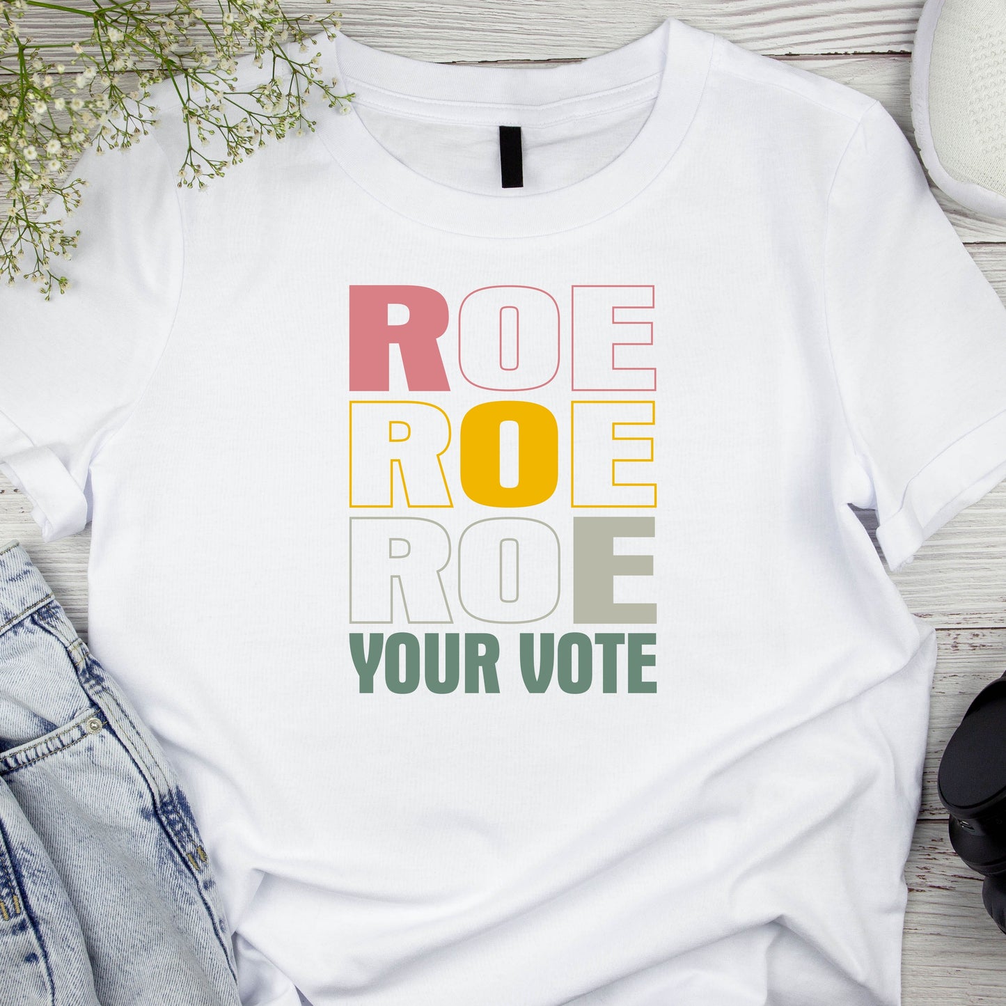 Roe Roe Roe Vote, election, Vote, democrat tee, US election Madam President, Cute shirt for women, Roe Vs Wade