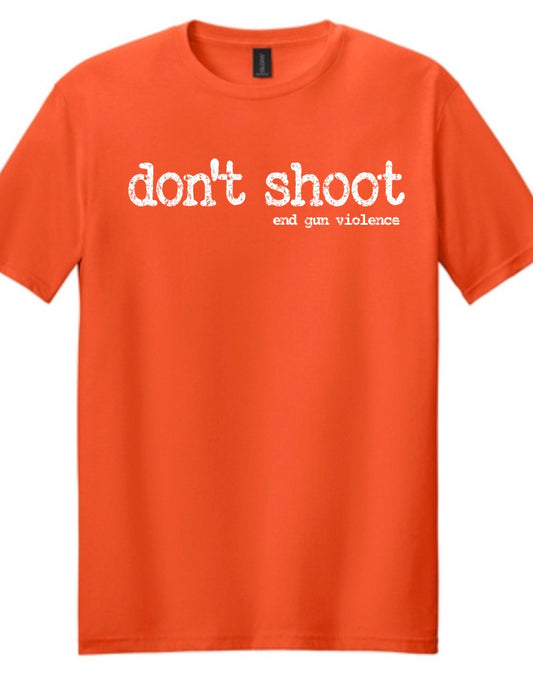 don't shoot