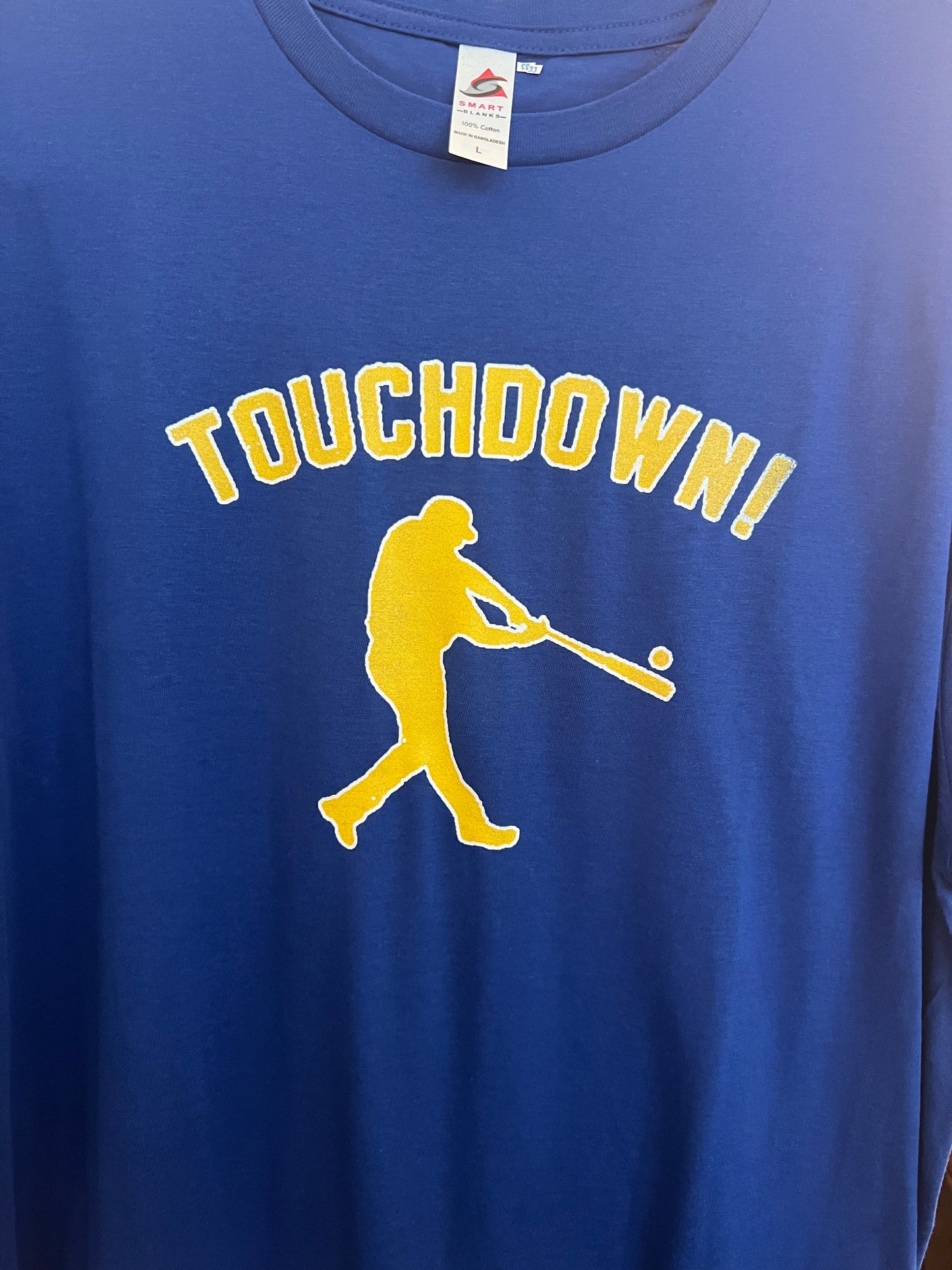 FUNNY SHIRT - TOUCH DOWN OR HOME RUN