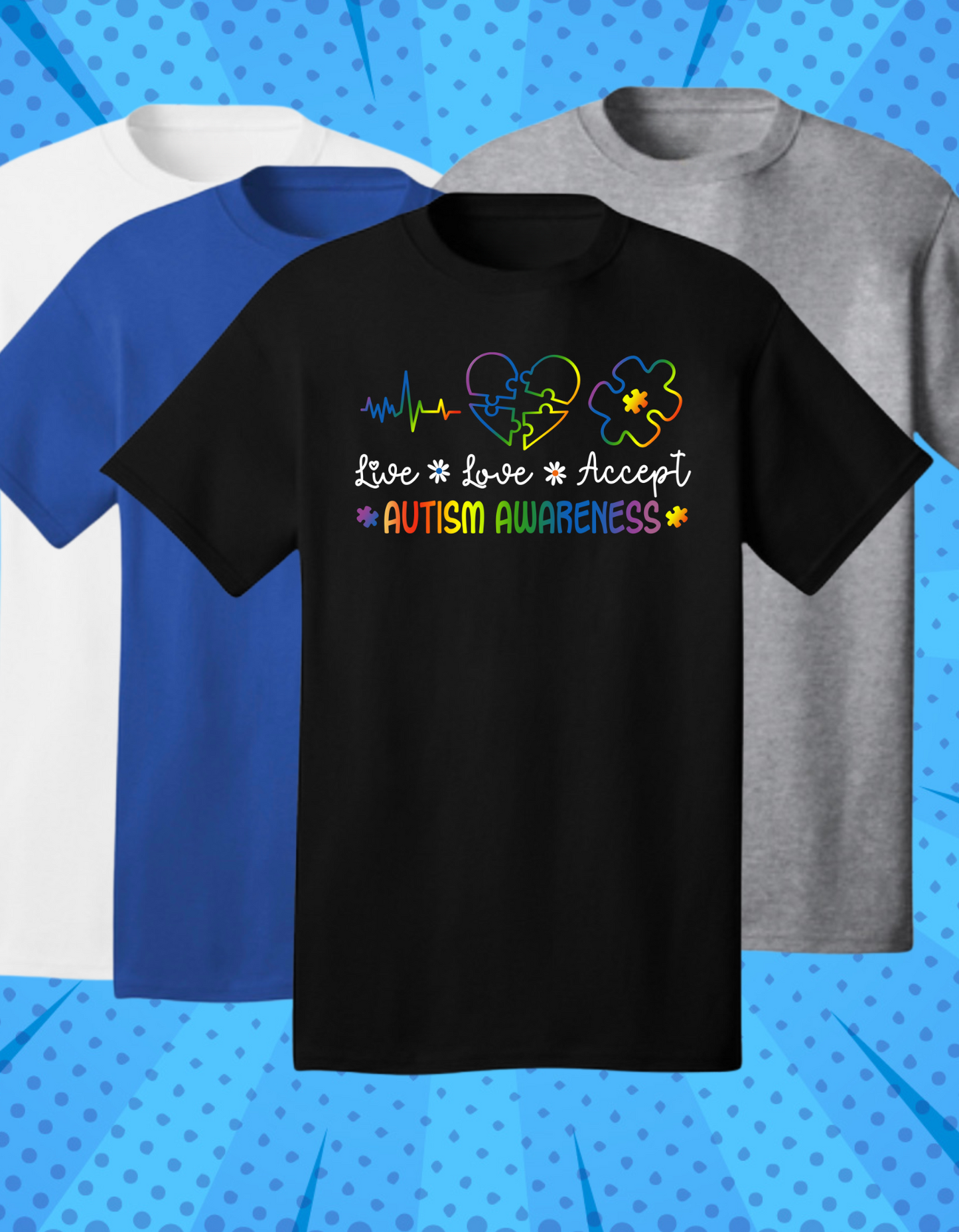 LIVE LOVE ACCEPT- AUTISM AWARENESS