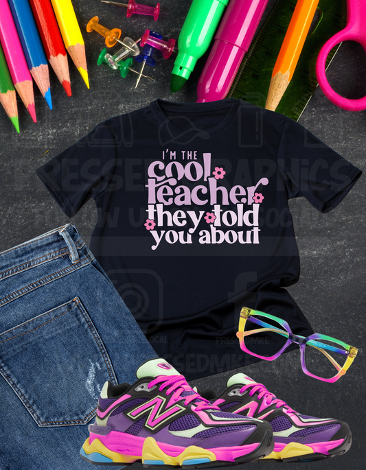 I'M THAT COOL TEACHER THEY TOLD YOU ABOUT - TEACHER 2025