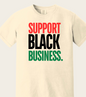 SUPPORT BLACK BUSINESSES.