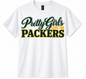 PRETTY GIRLS LOVE THE PACKERS