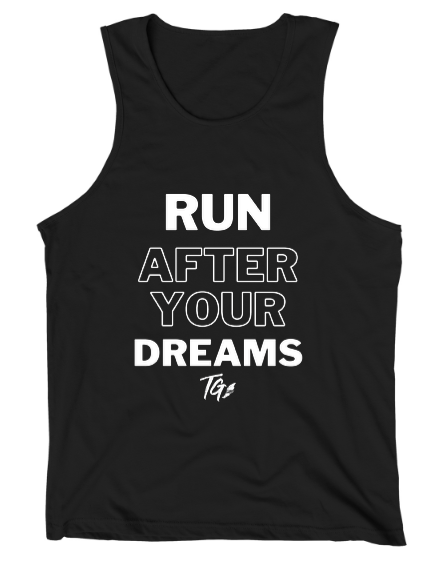 TRACKGIRLZ  TANK TOPS - RUN AFTER YOUR DREAMS